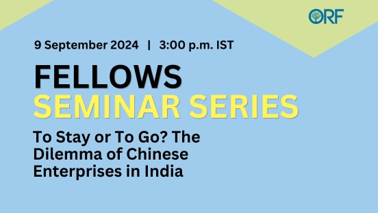 To Stay or To Go? The Dilemma of Chinese Enterprises in India